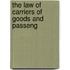The Law Of Carriers Of Goods And Passeng