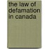 The Law Of Defamation In Canada