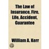 The Law Of Insurance, Fire, Life, Accide