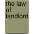 The Law Of Landlord