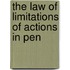 The Law Of Limitations Of Actions In Pen