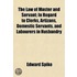The Law Of Master And Servant; In Regard