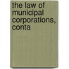 The Law Of Municipal Corporations, Conta door Lely