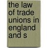 The Law Of Trade Unions In England And S door William Guthrie