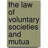 The Law Of Voluntary Societies And Mutua by Niblack