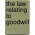The Law Relating To Goodwill