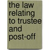 The Law Relating To Trustee And Post-Off door Urquhart Atwell Forbes