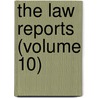 The Law Reports (Volume 10) by Great Britain Court of Exchequer