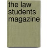 The Law Students Magazine by Unknown Author