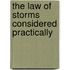 The Law of Storms Considered Practically