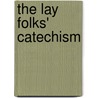 The Lay Folks' Catechism door John Thoresby