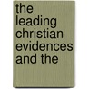 The Leading Christian Evidences And The door Gilbert Wardlaw