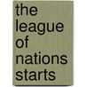 The League Of Nations Starts door xx