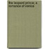 The Leopard Prince; A Romance Of Venice