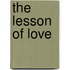 The Lesson Of Love