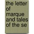 The Letter Of Marque And Tales Of The Se
