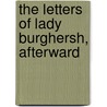 The Letters Of Lady Burghersh, Afterward door Priscilla Anne Westmorland