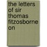 The Letters Of Sir Thomas Fitzosborne On