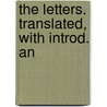 The Letters. Translated, With Introd. An door C. Sollius Modestus Sidonius