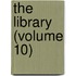 The Library (Volume 10)