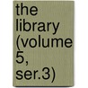 The Library (Volume 5, Ser.3) door Library Association