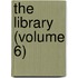 The Library (Volume 6)