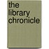 The Library Chronicle