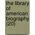 The Library Of American Biography (20)