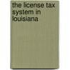 The License Tax System In Louisiana door William Octave Hart