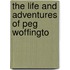 The Life And Adventures Of Peg Woffingto