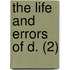 The Life And Errors Of D. (2)