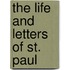 The Life And Letters Of St. Paul