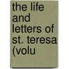 The Life And Letters Of St. Teresa (Volu door Henry James Coleridge