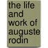 The Life And Work Of Auguste Rodin