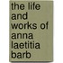 The Life And Works Of Anna Laetitia Barb