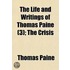 The Life And Writings Of Thomas Paine (3