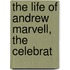 The Life Of Andrew Marvell, The Celebrat
