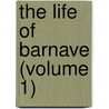 The Life Of Barnave (Volume 1) door Eliza Dorothy Bradby