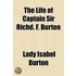 The Life Of Captain Sir Richd. F. Burton