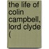 The Life Of Colin Campbell, Lord Clyde (