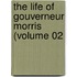 The Life Of Gouverneur Morris (Volume 02
