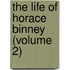 The Life Of Horace Binney (Volume 2)