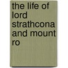 The Life Of Lord Strathcona And Mount Ro door Beckles Willson