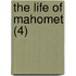 The Life Of Mahomet (4)