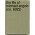 The Life Of Michael Angelo (No. 6923)