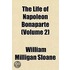 The Life Of Napoleon Bonaparte (Volume 2