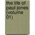 The Life Of Paul Jones (Volume 01)