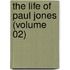 The Life Of Paul Jones (Volume 02)