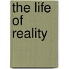 The Life Of Reality door John Herman Randall