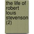 The Life Of Robert Louis Stevenson (2)
